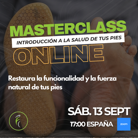 Masterclass Online en Directo "Restaura la salud de tus pies" 13 Sept (17:00 hora española)